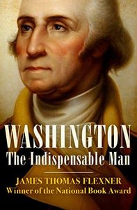 Washington: The Indispensable Man