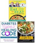 The Hairy Bikers Eat to Beat Type 2 Diabetes, The Diabetes Weight-Loss Cookbook [Hardcover], Diabetes Type 2 Healing Code - 5 Ingredients 3 Books Collection Set