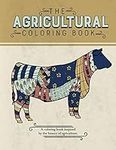 The Agricultural Coloring Book: A c