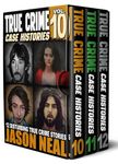 True Crime Case Histories - (Books 10, 11, & 12): 36 Disturbing Stories True Crime Stories