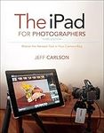 iPad for Photographers, The: Master