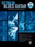 Sitting In -- Blues Guitar: Backing Tracks and Improv Lessons (Book & DVD-ROM)