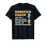 Funny Robotics Coach T shirt Defini