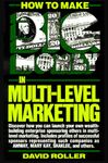 How to Make Big Money in Multi-level Marketing