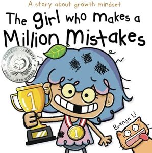 The Girl Who Makes a Million Mistakes: A Growth Mindset Book for Kids to Boost Confidence, Self-Esteem and Resilience (A Million Mistakes Series)