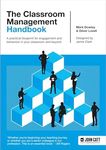 The Classroom Management Handbook: A practical blueprint for engagement