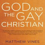 God and the Gay Christian: The Bibl