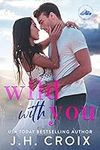 Wild With You (Light My Fire Series