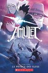 Amulet : N° 5 - Le prince des Elfes