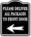 Please Deliver All Packages To Fron