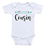 Heart Co Designs Announcement Cousin Baby Clothes - I'm Getting A Cousin - Bodysuits, Seafoam Text, Newborn