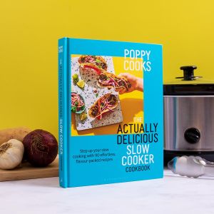 Poppy Cooks Slow Cooker Cookbook – Easy Recipes by Poppy O’Toole