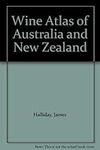 Wine Atlas of Australia and New Zealand