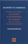 Journey to Armenia: Mandelstam and the Journey'