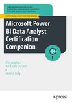 Microsoft Power BI Data Analyst Certification Companion: Preparation for Exam PL-300 (Certification Study Companion Series)