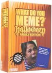 WHAT DO YOU MEME? Halloween Family 