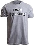 I Make Cute Babies | Funny New Dad,