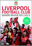 Liverpool FC Season Review 2011-12 [DVD]