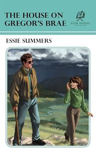 The House on Gregor's Brae (Collected Works of Essie Summers Book 30) (English Edition)