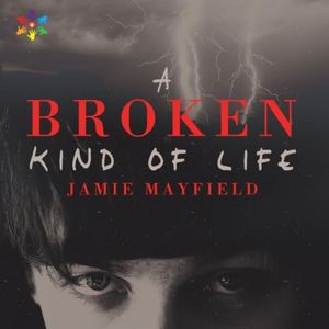 A Broken Kind of Life