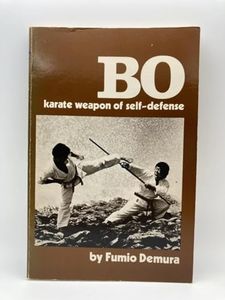 Bo: Karate Weapon of Self-Defense