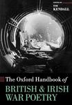 The Oxford Handbook of British and Irish War Poetry (Oxford Handbooks)