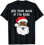 Black Real Santa Ask Your Mom If I'm Real Winking T-Shirt