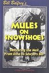 Mules on Snowshoes - Delivering the
