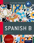 Spanish B Course Book: The Only DP Resources Developed with the IB (Oxford IB Diploma Programme)