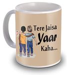 ME & YOU Tere Jaisa Yaar Kaha Printed Ceramic Mug on Friendship Day