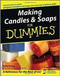 Making Candles and Soaps For Dummies