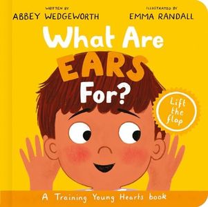 What Are Ears For? Board Book: A Lift-The-Flap Board Book