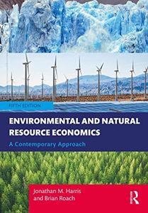 Environmental and Natural Resource Economics: A Contemporary Approach - International Student Edition