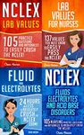 NCLEX Takeover: Achieve Mastery in Lab Values, Fluids & Electrolytes (4 Book Boxset)