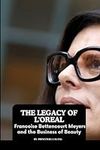The Legacy of L'Oreal: Francoise Be