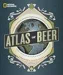 National Geographic Atlas of Beer: 