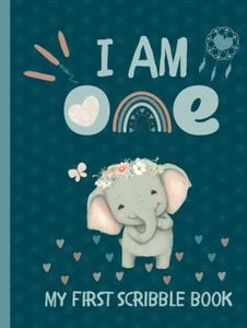 I am One - My First Scribble Book: Gift for 1 Year Old - Boho First Birthday Blank Drawing Book