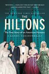 The Hiltons: The True Story of an American Dynasty