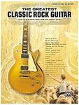 The Greatest Classic Rock Guitar Authentic Guitar Tab Edition