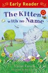 The Kitten with No Name (Early Reader)