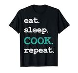 Cook Cooking Chief Eat Sleep Repeat