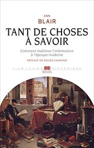 Tant de choses à savoir: Comment maîtriser l'information à l'époque moderne