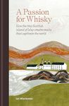 A Passion for Whisky: How the Tiny 