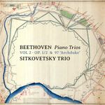 Ludwig van Beethoven: Piano Trios, Vol. 2 - Op. 1/2 & 97 'Archduke'