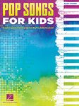 Pop Songs For Kids: Easy Piano