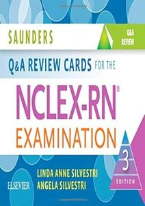 Saunders Q & A Review Cards for the NCLEX-RN Examination: 1200 Practice Questions