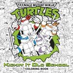 Kickin' It Old School Coloring Book