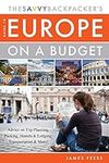 The Savvy Backpacker's Guide to Eur