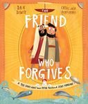 The Friend Who Forgives Storybook: 