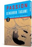 The Passion of Gengoroh Tagame: Master of Gay Erotic Manga Vol. 1